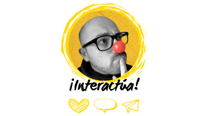 En la imagen se me ve a mí dentro de un marco redondo. Salgo con gafas de pasta negras y una nariz de payaso. La foto es en blanco y negro excepto la nariz, que resalta en rojo. Además aparece el texto "¡Interactía!" y debajo los símbolos de like, comenta y comparte.