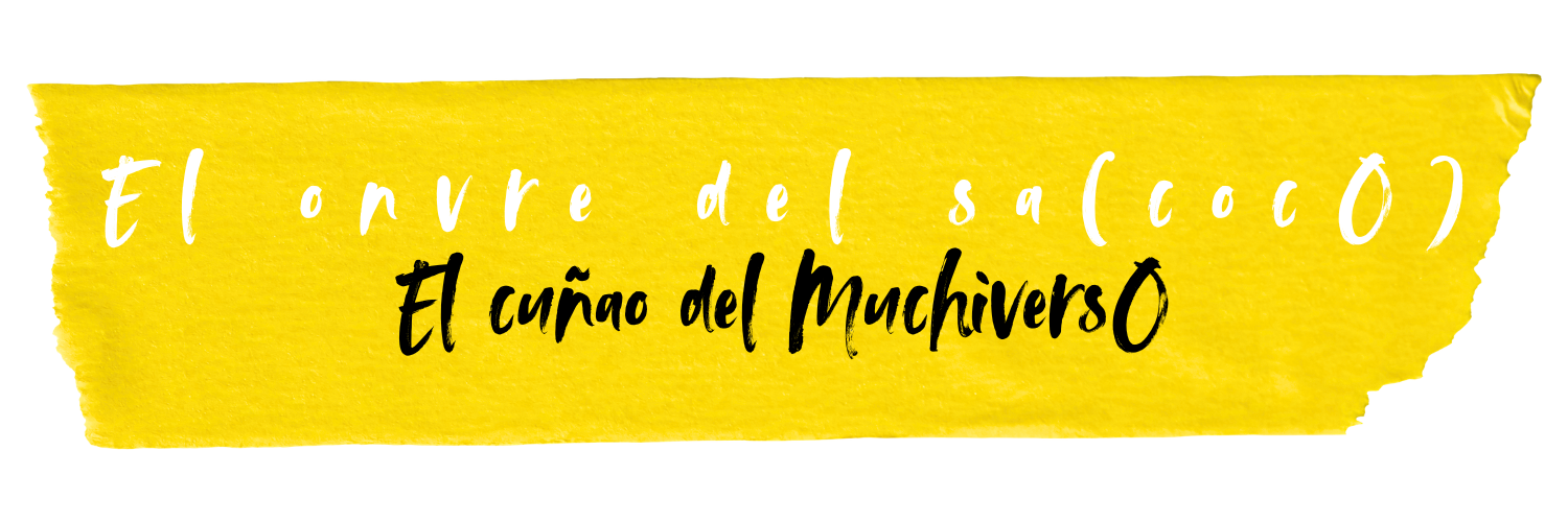 Título del post. Se puede leer "El onvre del sacoco. El cuñao del Muchiverso".